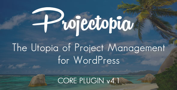 Projectopia v4.3.0 + Addons Pack