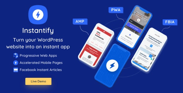 Instantify v1.3 - PWA & Google AMP & Facebook IA for WordPress