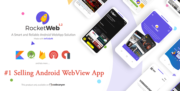 RocketWeb v1.3.3 - Configurable Android WebView App Template