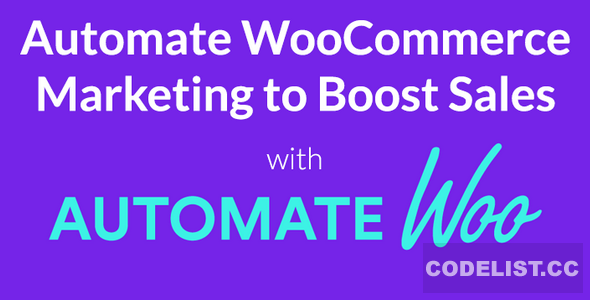 AutomateWoo v4.9.1 - Marketing Automation for WooCommerce