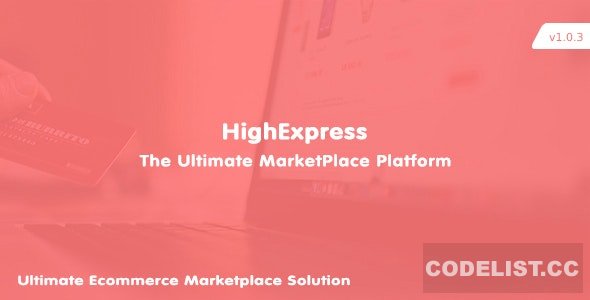 HighExpress v1.0.3 - The Ultimate PHP Multi-Vendor eCommerce Marketplace 
