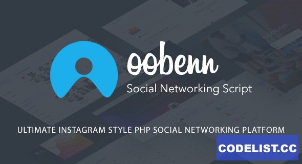 oobenn v3.8.1 - Ultimate Instagram Style PHP Social Networking Platform - nulled
